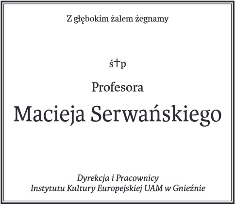 Zmarł prof. dr hab. Maciej Serwański