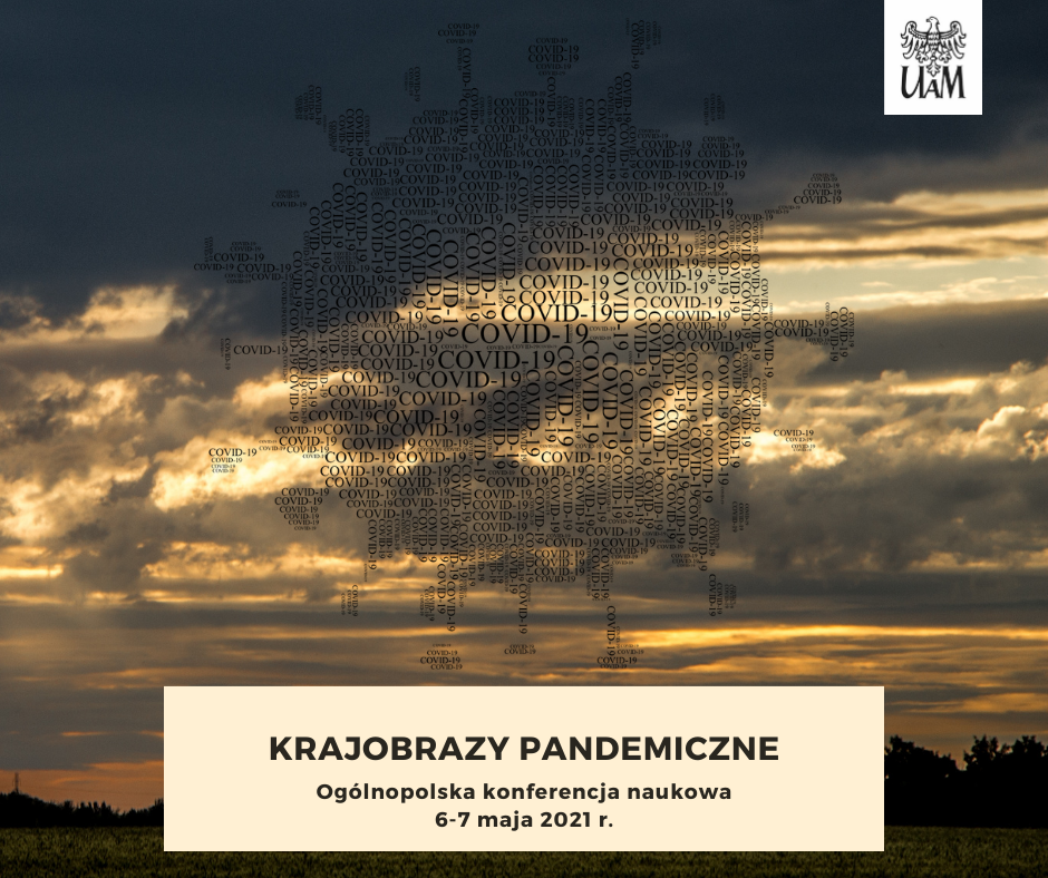 Zapraszamy Państwa do udziału w ogólnopolskiej konferencji naukowej: Krajobrazy pandemiczne